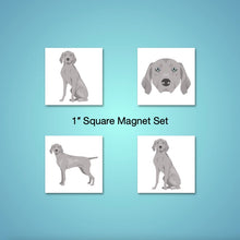 Load image into Gallery viewer, Weimaraner 1 inch magnet set
