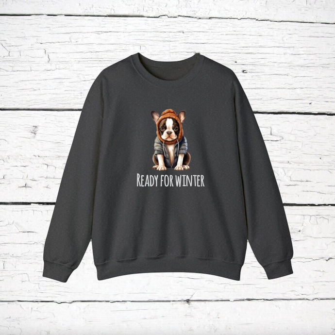 Boston Terrier 'READY FOR WINTER' Sweatshirt