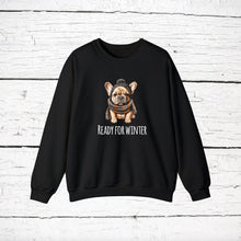 Load image into Gallery viewer, French Bulldog &#39;READY FOR WINTER&#39; Sweatshirt
