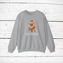 Load image into Gallery viewer, Pomeranian &#39;READY FOR WINTER&#39; Sweatshirt
