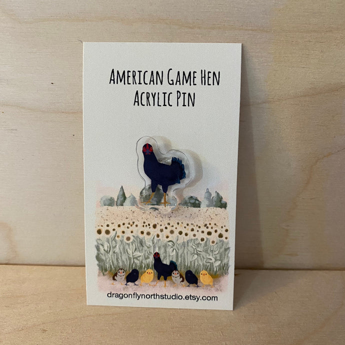 American Game hen acrylic pin (black)