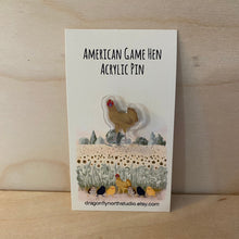 Load image into Gallery viewer, American Game hen acrylic pin (gold)
