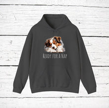 Load image into Gallery viewer, Australian Shepherd &quot;Ready for a Nap&quot; Hooded Sweatshirt
