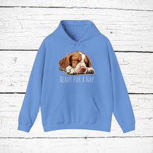 Load image into Gallery viewer, Brittany Spaniel &quot;Ready for a Nap&quot; Hooded Sweatshirt
