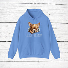 Load image into Gallery viewer, Chihuahua &quot;Ready for a Nap&quot; Hooded Sweatshirt
