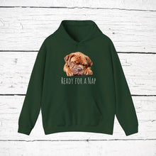 Load image into Gallery viewer, Dogue de Bordeaux &quot;Ready for a Nap&quot; Hooded Sweatshirt
